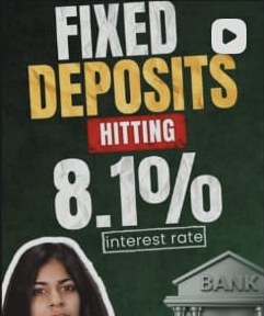 Fixed deposits hitting 8.1%